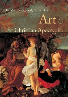 L'art et les apocryphes chrétiens - Art and the Christian Apocrypha
