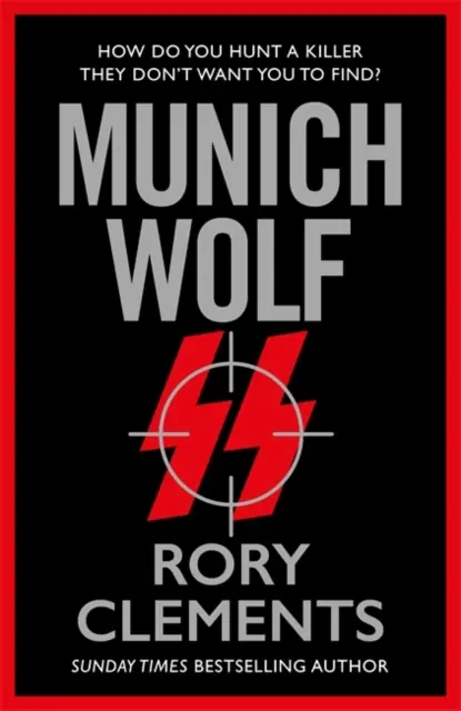 Munich Wolf - Le nouveau thriller captivant de 2024 de l'auteur du Führer anglais, best-seller du Sunday Times - Munich Wolf - The gripping new 2024 thriller from the Sunday Times bestselling author of The English Fuhrer