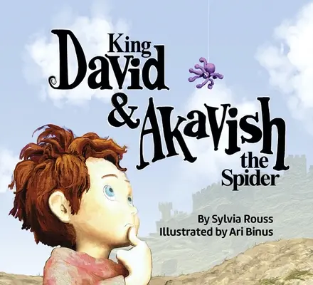 Le roi David et Akavish l'araignée - King David & Akavish the Spider