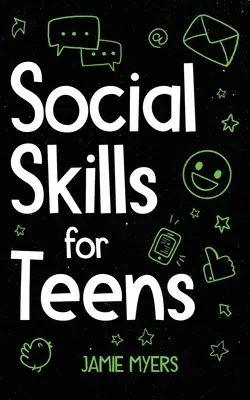 Compétences sociales pour les adolescents - Social Skills for Teens