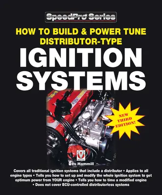 Comment construire et régler les systèmes d'allumage à distributeur : Nouvelle 3ème édition ! - How to Build & Power Tune Distributor-Type Ignition Systems: New 3rd Edition!