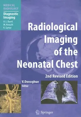 Imagerie radiologique du thorax néonatal - Radiological Imaging of the Neonatal Chest