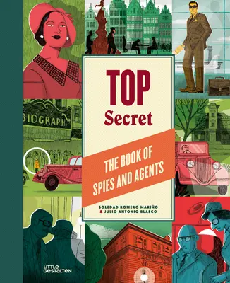 Top Secret : Le livre des espions et des agents - Top Secret: The Book of Spies and Agents