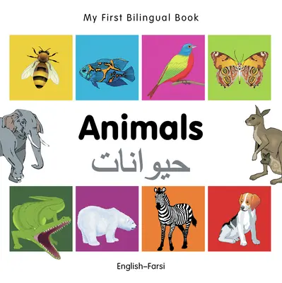 Mon premier livre bilingue - Animaux (anglais-farsi) - My First Bilingual Book -  Animals (English-Farsi)