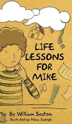 Leçons de vie pour Mike - Life Lessons for Mike