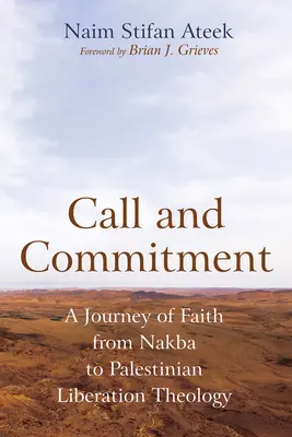 Appel et engagement : Un voyage de foi de la Nakba à la théologie de la libération palestinienne - Call and Commitment: A Journey of Faith from Nakba to Palestinian Liberation Theology