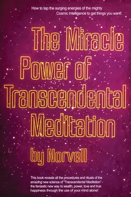 Le pouvoir miraculeux de la méditation transcendantale - The Miracle Power of the Transcendental Meditation