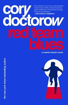 Le blues de l'équipe rouge : Un roman de Martin Hench - Red Team Blues: A Martin Hench Novel