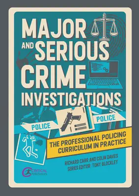 Enquêtes sur les crimes graves et majeurs - Major and Serious Crime Investigations