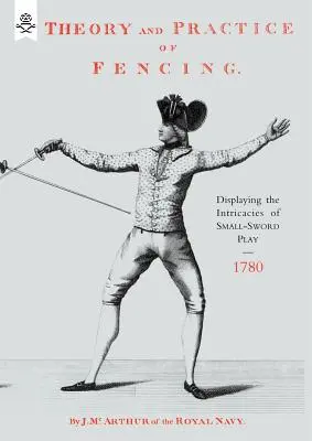 Théorie et pratique de l'escrime (1780) - Theory and Practice of Fencing (1780)