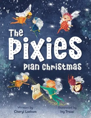 Les Pixies planifient Noël - The Pixies Plan Christmas