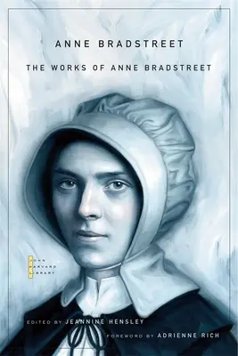 Les œuvres d'Anne Bradstreet - The Works of Anne Bradstreet