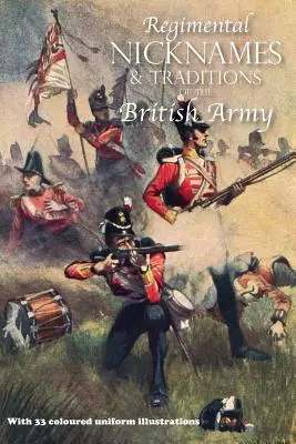 Surnoms et traditions régimentaires de l'armée britannique - Regimental Nicknames & Traditions of the British Army