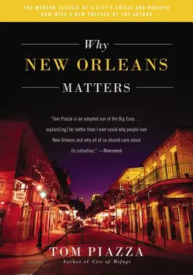 L'importance de la Nouvelle-Orléans - Why New Orleans Matters