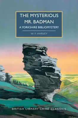 Le mystérieux M. Badman : Un bibliomystique du Yorkshire - The Mysterious Mr. Badman: A Yorkshire Bibliomystery