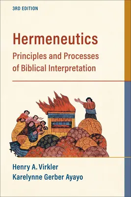 Herméneutique : Principes et processus de l'interprétation biblique - Hermeneutics: Principles and Processes of Biblical Interpretation