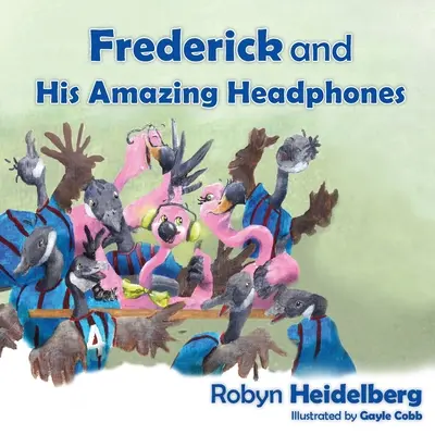 Frederick et ses incroyables écouteurs - Frederick and His Amazing Headphones