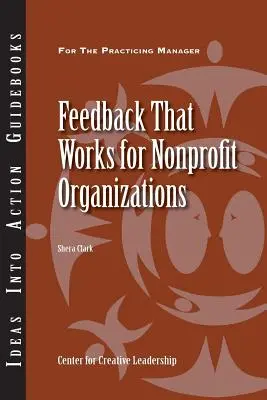 Un retour d'information efficace pour les organisations à but non lucratif - Feedback That Works for Nonprofit Organizations