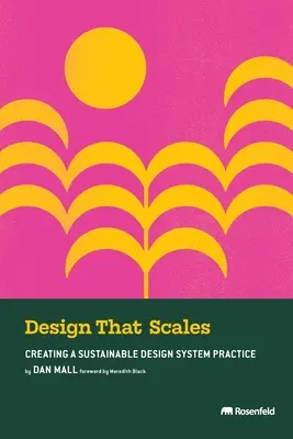 La conception à l'échelle : Créer un système de conception durable - Design That Scales: Creating a Sustainable Design System Practice