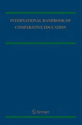 Manuel international d'éducation comparée (2 volumes) - International Handbook of Comparative Education 2 Volume Set