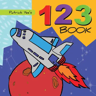 Le livre 123 de Patrick Yee - Patrick Yee's 123 Book