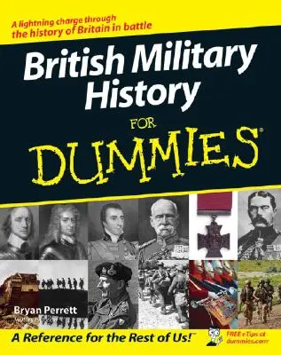 L'histoire militaire britannique pour les nuls - British Military History for Dummies