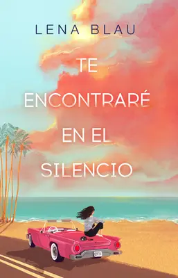 Te Encontrar En El Silencio / Je te trouverai dans notre silence - Te Encontrar En El Silencio / I Will Find You in Our Silence