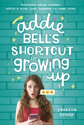 Le raccourci d'Addie Bell pour grandir - Addie Bell's Shortcut to Growing Up