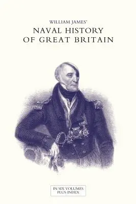 HISTOIRE NAVALE DE LA GRANDE-BRETAGNE DE LA DÉCLARATION DE GUERRE PAR LA FRANCE EN 1793 À L'ADHÉSION DE GEORGE IV Volume cinq - NAVAL HISTORY OF GREAT BRITAIN FROM THE DECLARATION OF WAR BY FRANCE IN 1793 TO THE ACCESSION OF GEORGE IV Volume Five