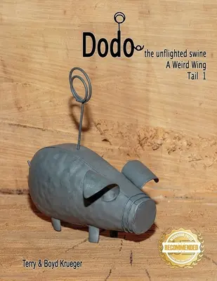 Dodo, le porc non volé : Une drôle d'aile Queue 1 - Dodo the unflighted swine: A Weird Wing Tail 1