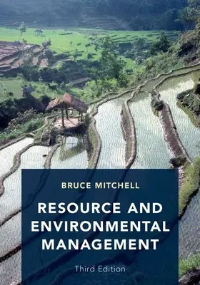 Gestion des ressources et de l'environnement : Troisième édition - Resource and Environmental Management: Third Edition