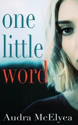 Un petit mot - One Little Word