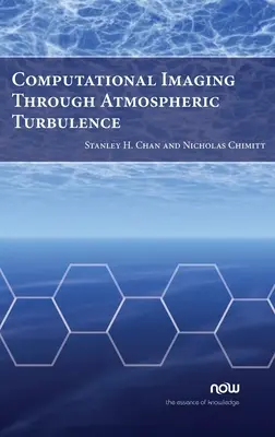 L'imagerie computationnelle à travers la turbulence atmosphérique - Computational Imaging Through Atmospheric Turbulence