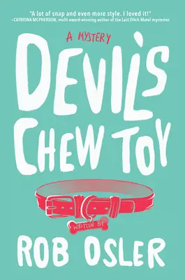 Le jouet à mâcher du diable - Devil's Chew Toy