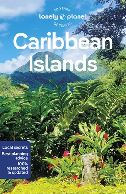 Lonely Planet Îles des Caraïbes 9 - Lonely Planet Caribbean Islands 9