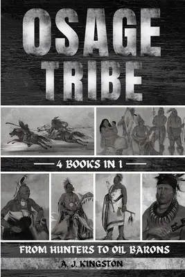 La tribu des Osages : Des chasseurs aux barons du pétrole - Osage Tribe: From Hunters To Oil Barons