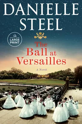 Le bal à Versailles - The Ball at Versailles