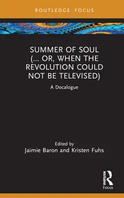 Summer of Soul (... Or, When the Revolution Could Not Be Televised) : Un docalogue - Summer of Soul (... Or, When the Revolution Could Not Be Televised): A Docalogue