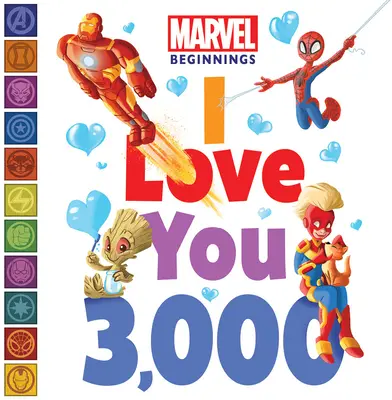 Les débuts de Marvel : Je t'aime 3 000 - Marvel Beginnings: I Love You 3,000