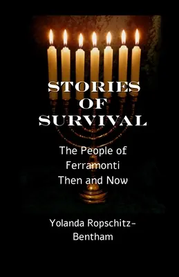 Histoires de survie : les habitants de Ferramonti : hier et aujourd'hui - Stories of Survival: The People of Ferramonti: Then and Now