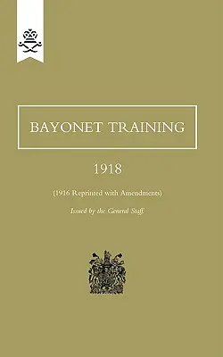 Entraînement à la baïonnette 1918 - Bayonet Training 1918