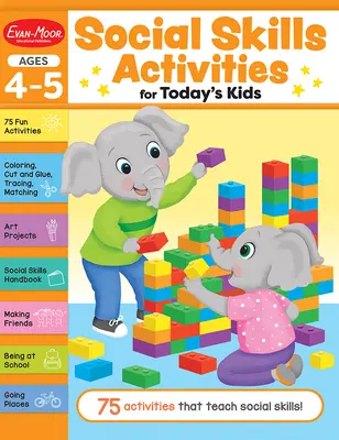 Social Skills Activities for Today's Kids, Ages 4 - 5 Workbook (en anglais) - Social Skills Activities for Today's Kids, Ages 4 - 5 Workbook