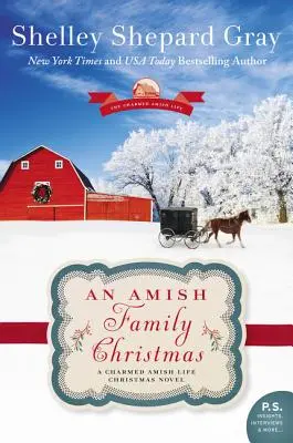 Un Noël dans une famille amish : Un roman de Noël sur la vie charmante des Amish - An Amish Family Christmas: A Charmed Amish Life Christmas Novel