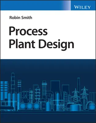 Conception d'installations de traitement - Process Plant Design