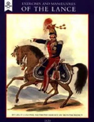 Exercice et manœuvres de la lance (1820) - Exercise and Manoeuvres of the Lance (1820)