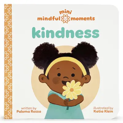 Mini-moments de pleine conscience : La gentillesse - Mini Mindful Moments: Kindness