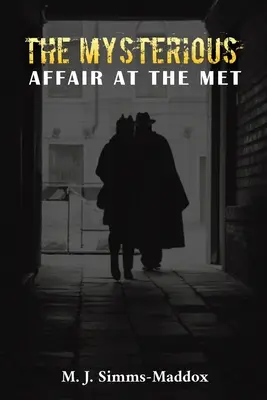 La mystérieuse affaire du Met - The Mysterious Affair at the Met