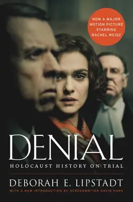 Le déni : Le procès de l'histoire de l'Holocauste - Denial: Holocaust History on Trial