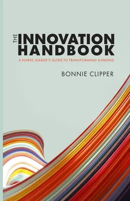 Le manuel de l'innovation - The Innovation Handbook