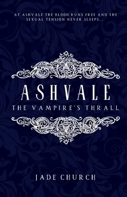 Ashvale : L'emprise du vampire - Ashvale: The Vampire's Thrall